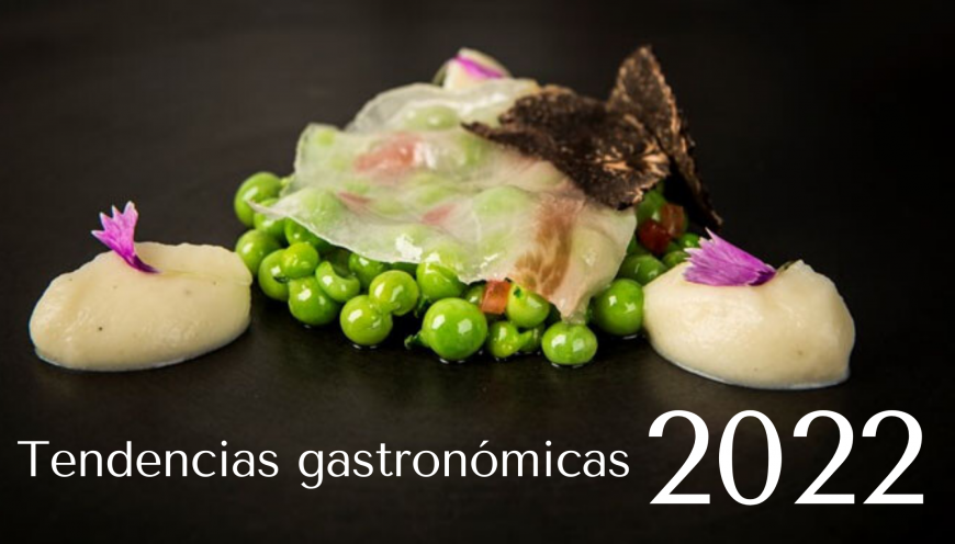 5 Tendencias gastronómicas para restaurantes en 2022